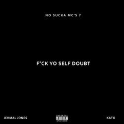F*ck Yo Self Doubt