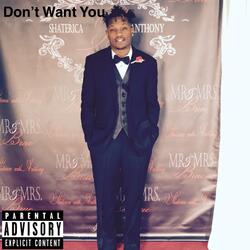 Don't Want You