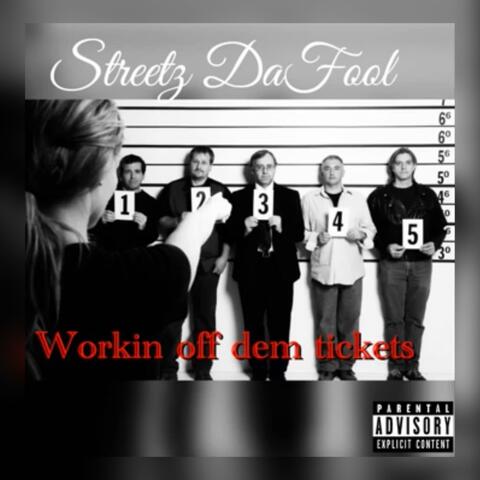 Workin' Off Dem Tickets