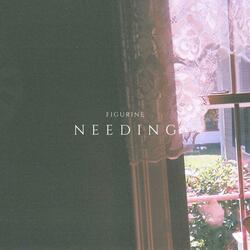 Needing