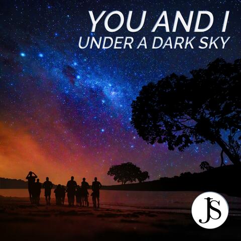 You and I Under a Dark Sky
