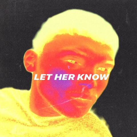 Let Her Know
