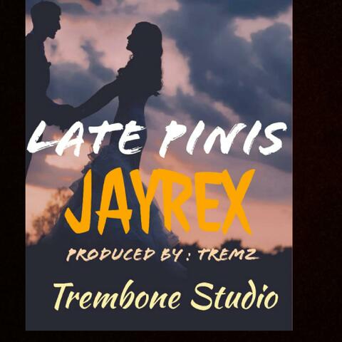 Late Pinis