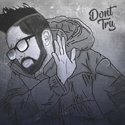 Don't Try