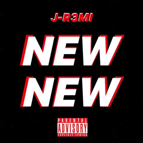 NEW NEW (Freestyle)