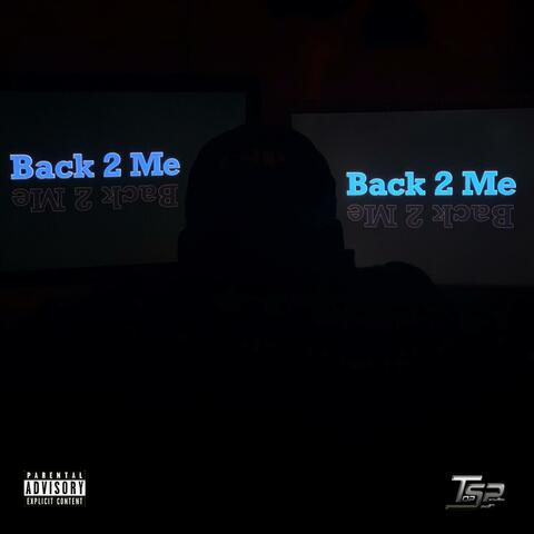 Back 2 Me
