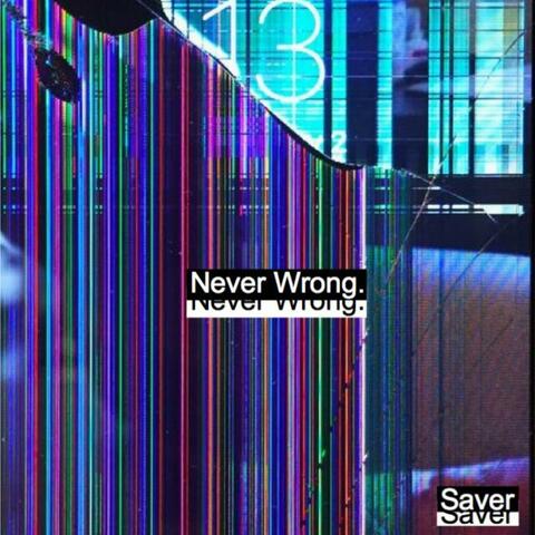 Never Wrong