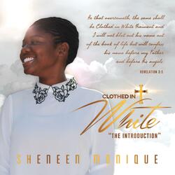 Clothed in White (The Introduction)