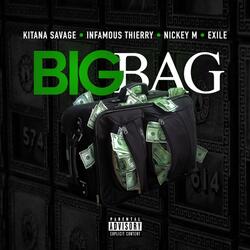Big Bag (feat. Infamous Thierry, Nickey M & Exile)