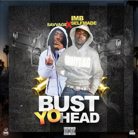 Bust Yo Head