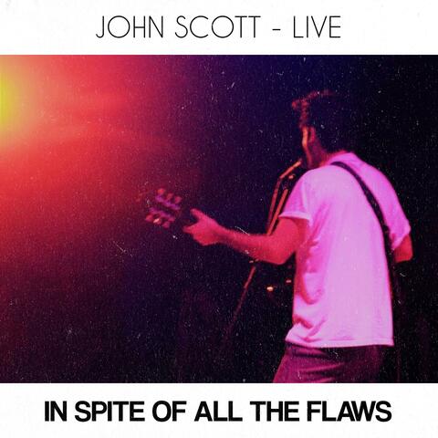 In Spite of All the Flaws