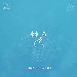 Down Stream
