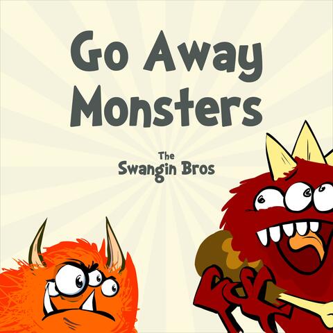 Go Away Monsters