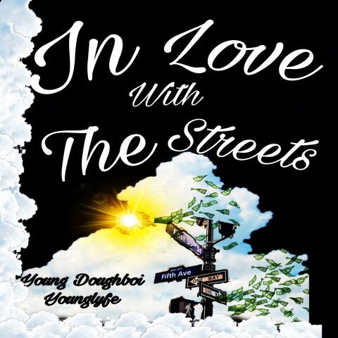 In Love With the Streets