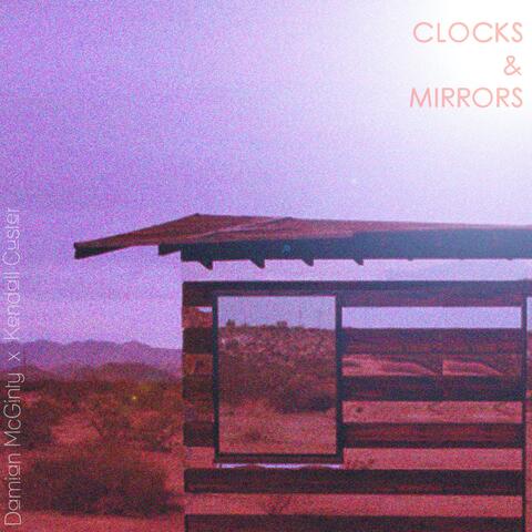 Clocks & Mirrors