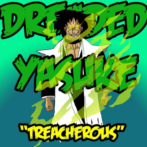 Treacherous (Kenpachi Rap)