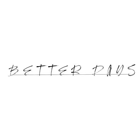 Better Days