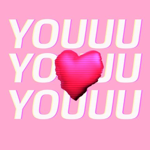 YOUUU