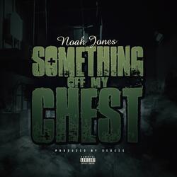 Something Off My Chest