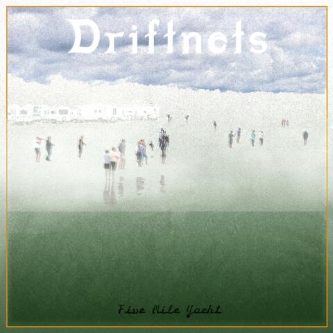 Driftnets