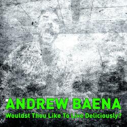 Wouldst Thou Like to Live Deliciously?