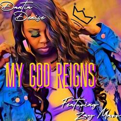 My God Reigns