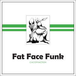 Fat Face Funk