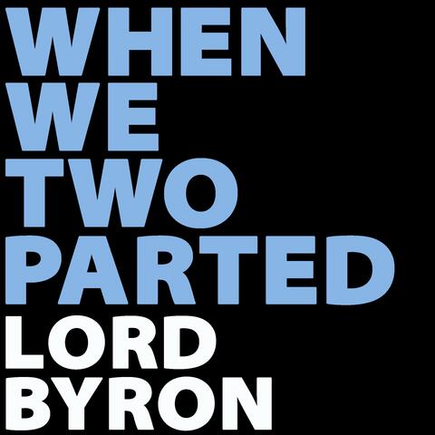 When We Two Parted (Lord Byron)