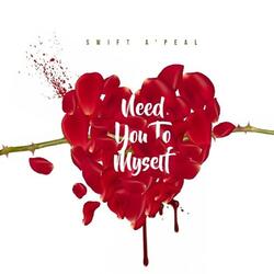 Need You to Myself
