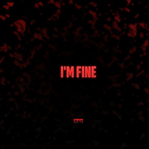 I'm Fine