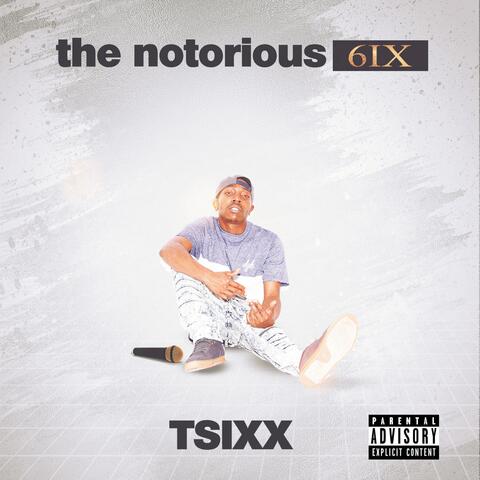 The Notorious 6ix