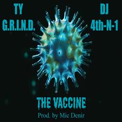 The Vaccine (feat. DJ 4thN1)