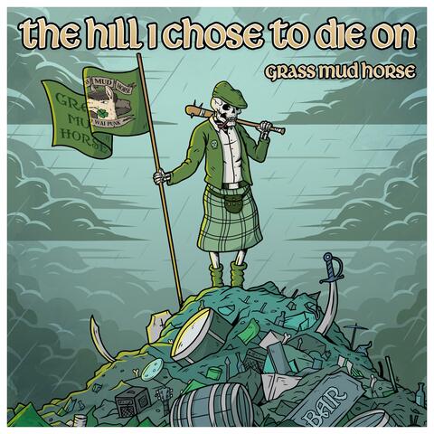 The Hill I Chose to Die On