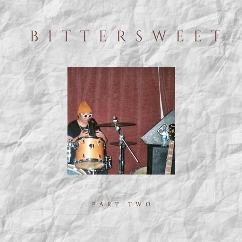 Bittersweet, Pt. 2