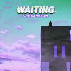 Waiting