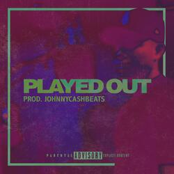 Played Out