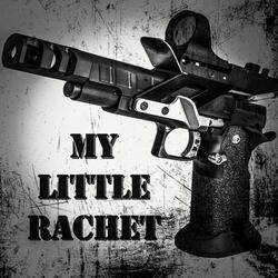 My Little Rachet
