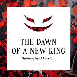 The Dawn of a New King