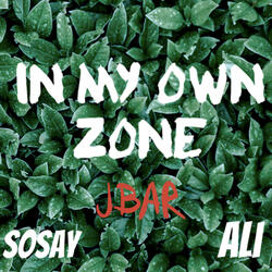 In My Own Zone