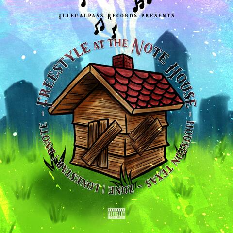 Freestle at the Note House