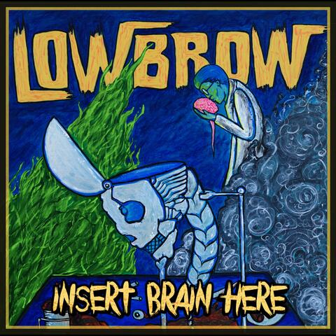Insert Brain Here