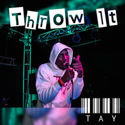 Throw It
