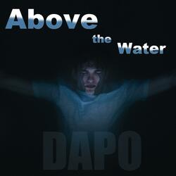Above the Water