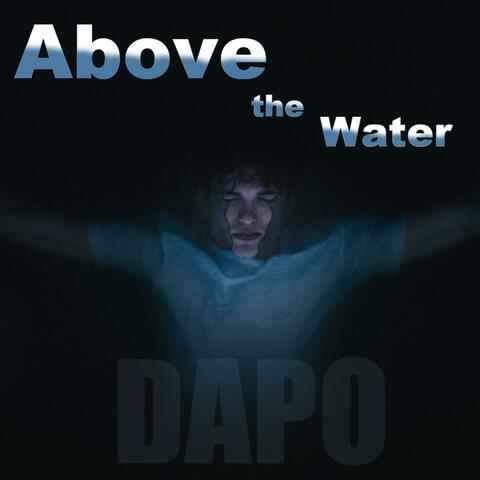 Above the Water