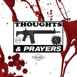 Thoughts & Prayers (feat. Bvlvnce)