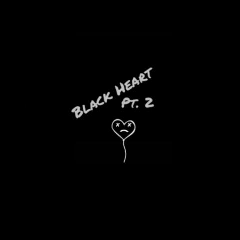 Black Heart, Pt. 2