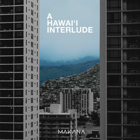 A Hawai'i Interlude
