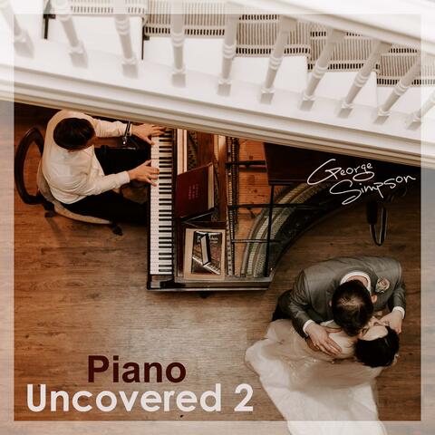 Piano Uncovered 2