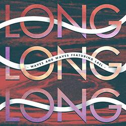 Long, Long, Long