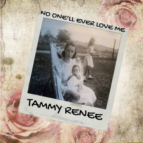 No One'll Ever Love Me